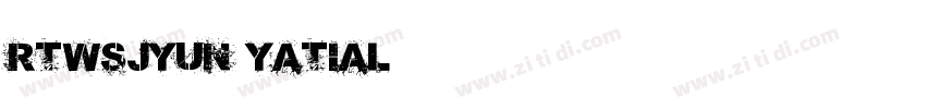 RTWSJyun YaTial字体转换